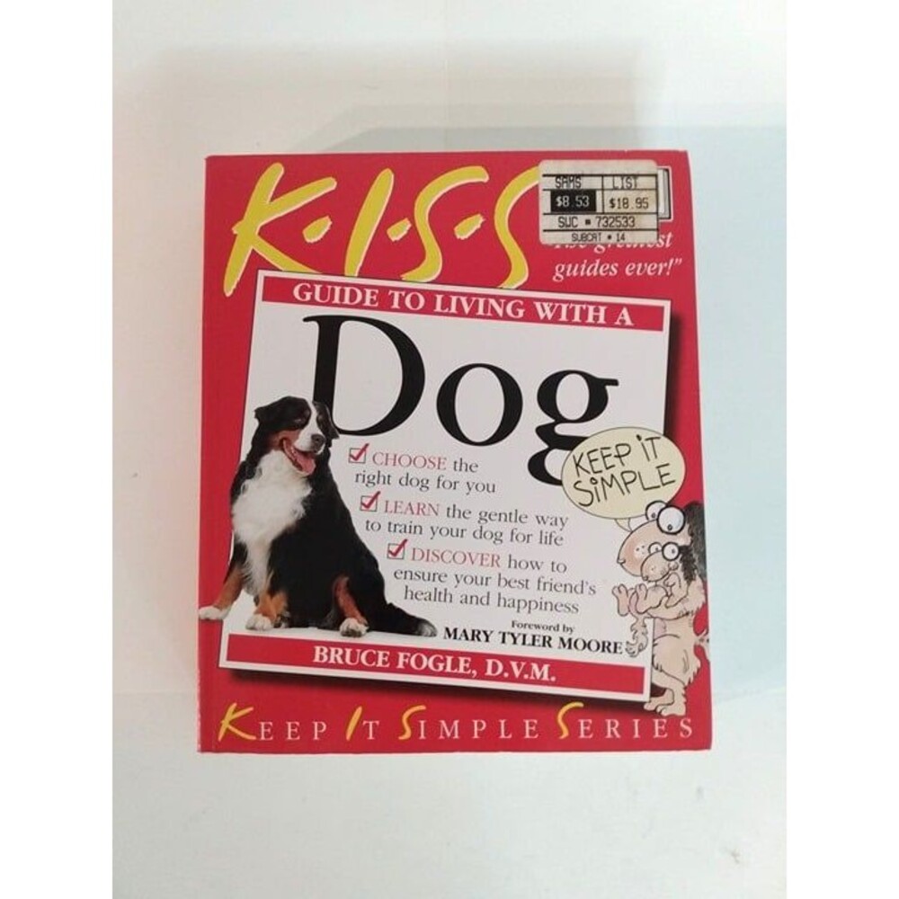 Keep It Simple Guide To Living With A Dog By Bruce Fogle, D.V.M Soft Cover Book